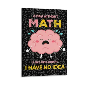 A Day Without Math Poster, Math Classroom Decorations, Elementary, Middle & High School, Math Teacher Gift, Math Banners, Bulletin Board Decor Poster Canvas Wall Art For Bedroom Decor Bar Office Room Decor Gift