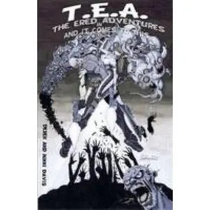 T.E.A. the Ered Adventures: and it Comes to This by Derek and Nikki Davis (Paperback) - Used