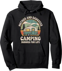 Mother And Daughter Camping Buddies For Life, Camp Camper Pullover Hoodie - 54B0FTMN7HZ8