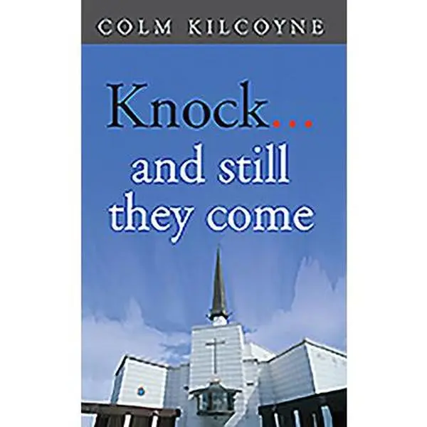 USED Book - Knock...and Still They Come by Colm Kilcoyne (Paperback) - english