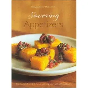USED-Williams-Sonoma Savoring Appetizers by Williams-Sonoma (Hardcover)