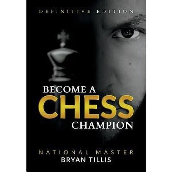 Used Chess Champion Tutorial Book - Definitive Edition by Bryan Tillis (Paperback, 0.7 lbs), Books