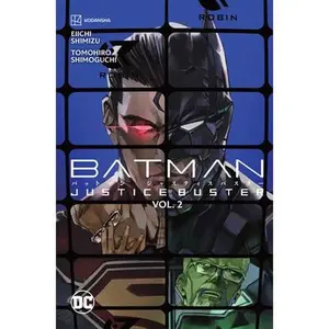Batman Justice Buster Vol. 2 -- Eiichi Shimizu - Paperback
