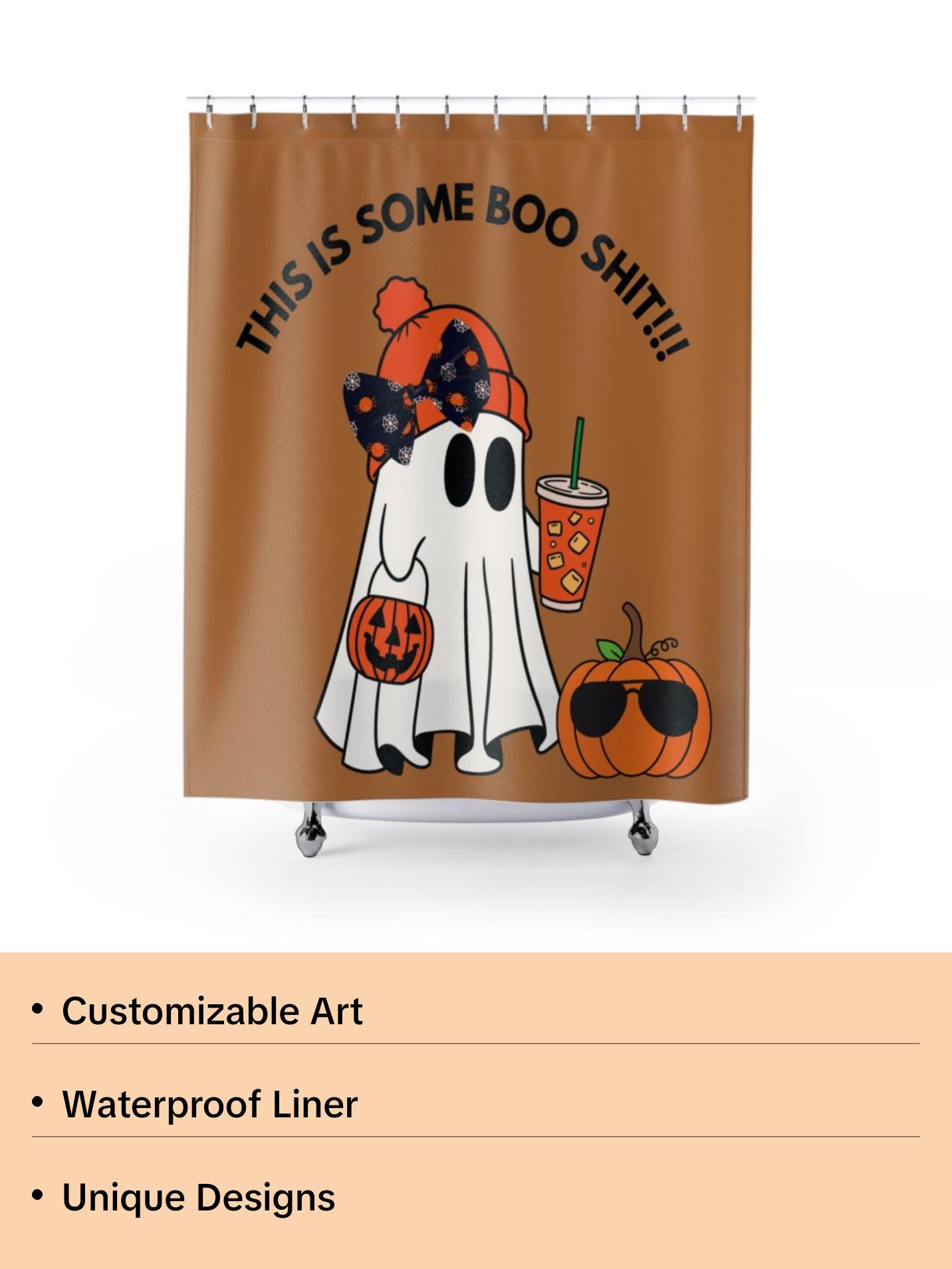 THIS IS SOME BOO SHIT CUSTOMIZED Shower Curtains
