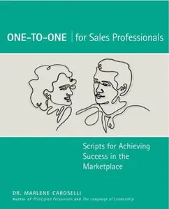 One-to-One for Sales Professionals: Scripts for Achieving Success in the Marketplace by Marlene Caroselli (Paperback) - Used