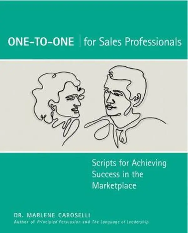 One-to-One for Sales Professionals: Scripts for Achieving Success in the Marketplace by Marlene Caroselli (Paperback) - Used