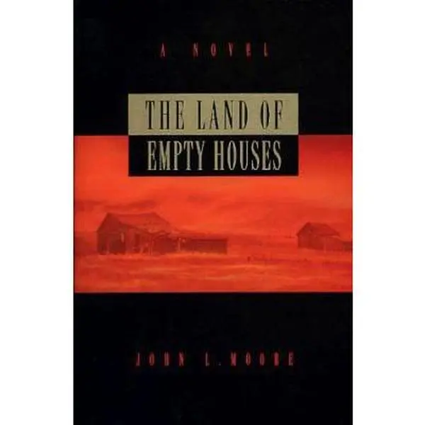 Used English Literature Novel - The Land of Empty Houses by John L. Moore (Paperback, Like New Used Condition Rating, Very Good for Reading, Set in the Not-So-Distant Future)