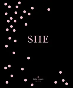 USED-Kate Spade New York: She: Muses, Visionaries and Madcap Heroines by Kate Spade New York (Hardcover)