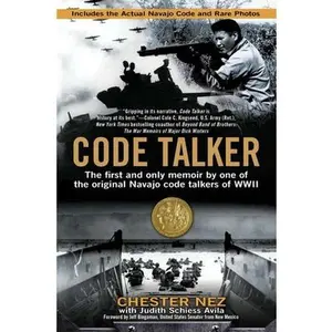 Code Talker -- Chester Nez, Paperback