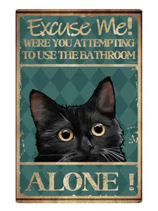 Cat Bathroom Wall Art & Decor - Funny Restroom Sign - Excuse Me Bath Wall Decor Retro Metal Tin Sign Vintage Aluminum 8x12 Inch Durable Sturdy Non-Rusting for Home Coffee Wall Decor