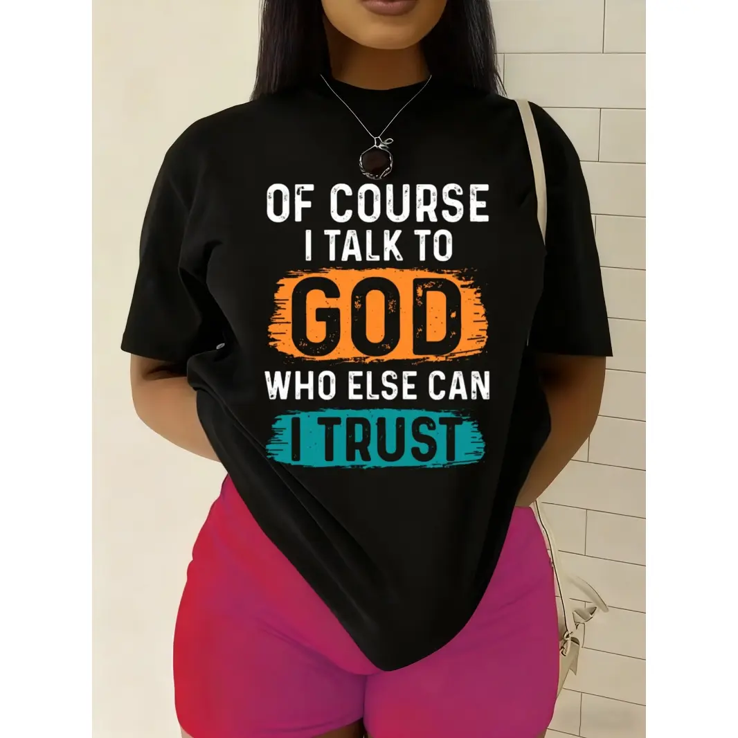 Womens Faith Graphic Cotton Short Sleeve T Shirt Of Course I Talk To God Inspirational Christian Quote Tee Casual Streetwear Outfit For Church And Everyday