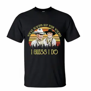 Lonesome Dove Sweatshirt, I Guess I do Quote Shirt, Lonesome Dove Graphic Tee, Vintage Western Movie shirt, Unisex Cowcoy Tee, Gift For Him, Gift For Her