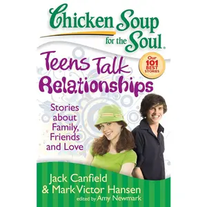 USED-Teens Talk Relationships: Stories about Family, Friends, and Love by Canfield, Jack (Paperback)