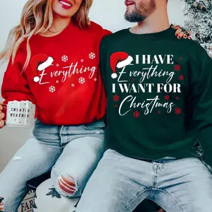 Christmas Party Couple Sweatshirt, I Have Everything I Want For Christmas Sweatshirt , Everything Sweatshirt, Couple Matching Sweatshirt, Christmas Trip - EVA RAMOS
