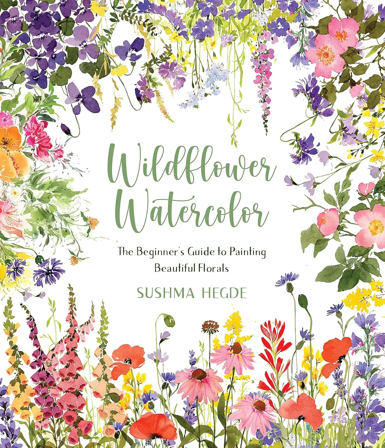 Wildflower Watercolor Painting Book for Beginners - Mix Colors Guide, Floral Art Tutorials, Brushstroke Tips, 30 Beautiful Watercolor Projects to Boost Creativity