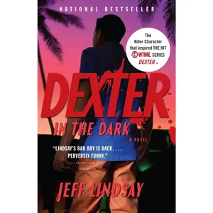 USED-Dexter in the Dark by Lindsay, Jeff (Paperback)