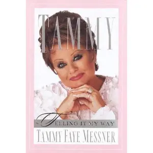USED-Tammy: Telling It My Way by Tammy Faye Messner (Hardcover)