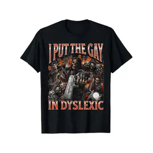 100% Cotton Horror Halloween I Put The Gay In Dyslexic Funny Hard Skeleton Meme Bootleg T-Shirt, , Comafortable Casual, Soft Breathable Short Sleeve Tee Gifts For Men Women Parents And Friends, Black S-XXXL T-Shirt For Men and Women..