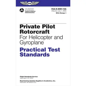 USED-Private Pilot Rotorcraft Practical Test Standards for Helicopter and Gyroplane (2024): Faa-S-8081-15a by Federal Aviation Administration (FAA) (Paperback)
