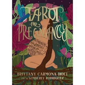 USED Book - Tarot for Pregnancy: A Companion for Radical Magical Birthing Folks by Carmona-Holt, Brittany (Paperback) - english