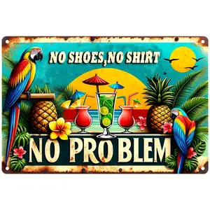 1count, Vintage Metal Aluminum Sign (8''x12''/20cm*30cm)Summertime Hawaiian Parrot Tropical Pineapple Cocktail Hawaii, NO Shoes NO Shirt NO Problem Sign, Home Decorations, Retro Vintage Kitchen Bedroom Wall Decor Cafe Living Room Wall Decor Sign