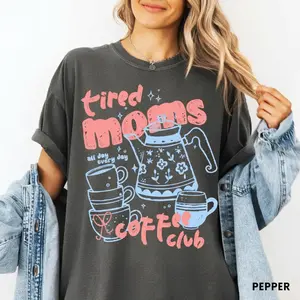 Tired Moms Coffee Club Comfort Colors T-Shirt Funny Retro Coffee Lover Graphic Tee Mom Life Vintage Preppy Espresso Shirt Unisex 100% Cotton Top