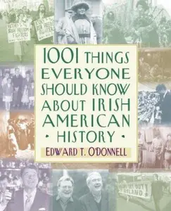 USED-1001 Things Everyone Should Know About Irish American History by Edward T. O'Donnell (Hardcover)