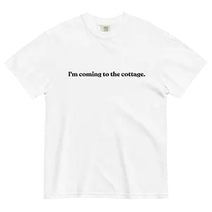 I'm Coming to the Cottage T-Shirt