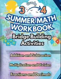 Summer Math Workbook 3-4 Grade Bridge Building Activities: 3rd to 4th Grade Summer Essential Skills Practice Worksheets -- Summer Bridge Building, Paperback