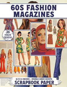 60s Fashion Magazines: Unique Retro Patterns Perfect for Collage Art, Gift Wrapping, Card Making, and Mixed Media Crafts