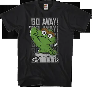 Go Away Oscar The Grouch T