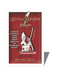 Spiritual Warfare Prayer: A powerful and effective weapon against spiritual attacks and the strongholds of the Devil.