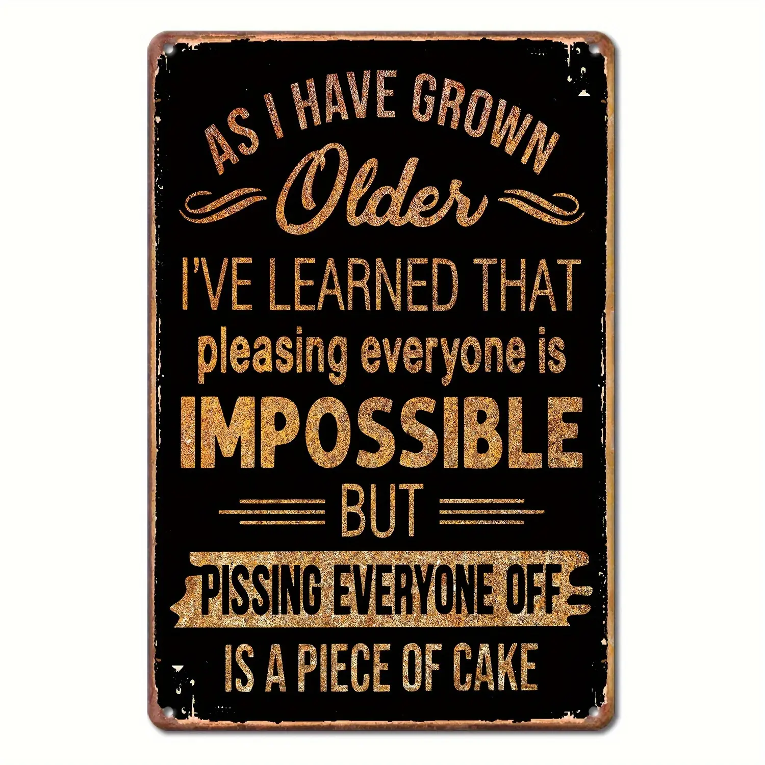 [8x12 Aluminum Metal Sign] 8x12 Vintage Aluminum Wall Mounted Metal Sign |   Distressed Finish, Funny Satirical Poster |   Outdoor Wall, Street, Yard, Porch, Garage, Home, Cafe, Bar, Club, Shop, Man Cave, Restaurant, Farm, Garden - Unique Country Wall Art