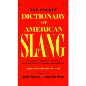 USED-The Pocket Dictionary of American Slang: A Popular Abridgment of the Finest Dictionary of American Slang Ever Published by Harold Wentworth (Paperback)