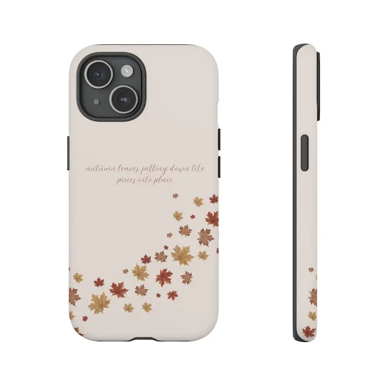 All Too Well Fall Taylor Phonecase Tough Protective Casing Autumn leaves falling down like pieces into place