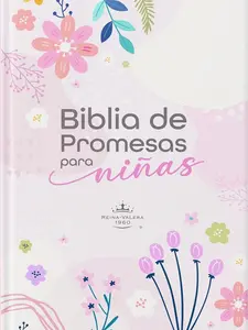 Biblia de Promesas para niñas RVR-1960 Spanish Edition Hardcover Faith Guide with 16 Colorful Pages and 40 Biblical Stories