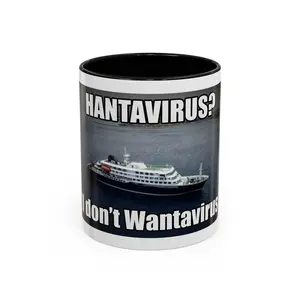 Hantavirus? I don't Wantavirus Mug | Accent Coffee Mug 11oz 15oz