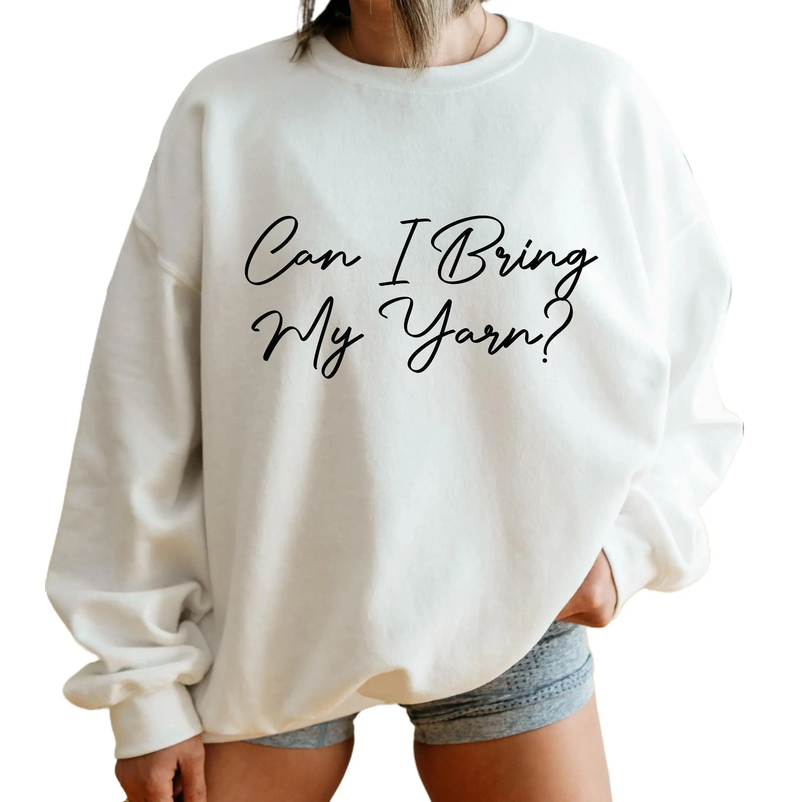 Can I Bring My Yarn Sweatshirt, Knitter's Favorite Hoodie, Yarn Lover's Comfort Sweater, Arts and Crafts Shirt, Gifts for Knitter BFF, G9523