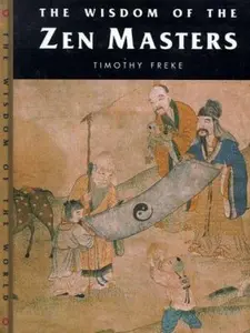 USED-The Wisdom of the Zen Masters (Wisdom of the Masters Series) by Timothy Freke (Hardcover)