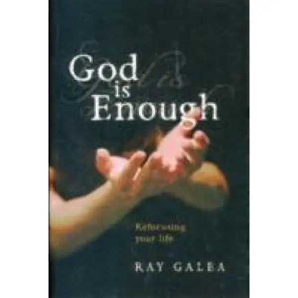 USED-God Is Enough by Ray Galea (Paperback)