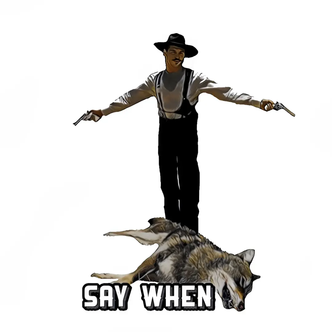 Say When Doc Holiday Coyote Hunting Sticker, Vinyl Sticker