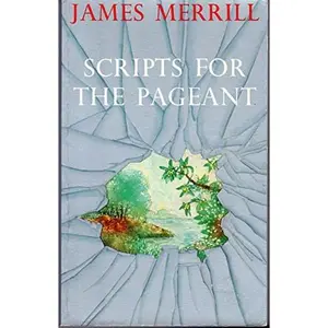 USED-Scripts for the Pageant by James Merrill (Paperback)