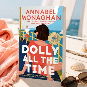 Dolly All the Time Paperback by Annabel Monaghan – Summer Romance Novel, Beach Read Love Story Book