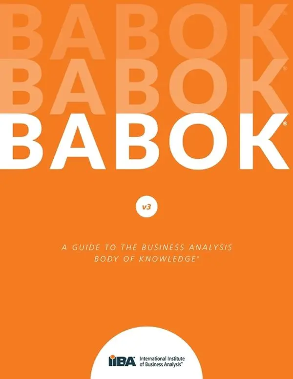 A Guide to the Business Analysis Body of Knowledge(R) (BABOK(R) Guide) by Iiba (Paperback)