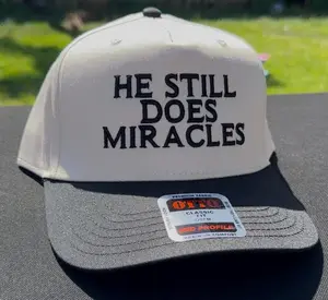 He still does miracles embroidery Otto brand hat. Jesus. Christian hats. Christian apparel.