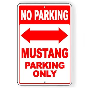 Mustang Aluminum Parking Only Sign No Parking Double Arrow Violators Will Be Towed Custom Aluminum Street Sign
