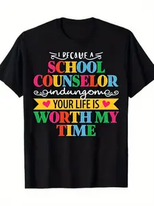 Men's and women's black school counselor T-shirts with colorful inspirational quote prints - short-sleeved crew neck casual T-shirts, suitable for teachers, counselors, and students to wear year-round - soft and breathable fabric (machine washable).