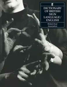 USED-Dictionary of British Sign Language: Compiled by the British Deaf Association by Liz Scott-Gibson (Paperback)