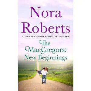 USED-The Macgregors: New Beginnings: Serena & Caine (a 2-In-1 Collection) by Roberts, Nora (Mass Market Paperback)