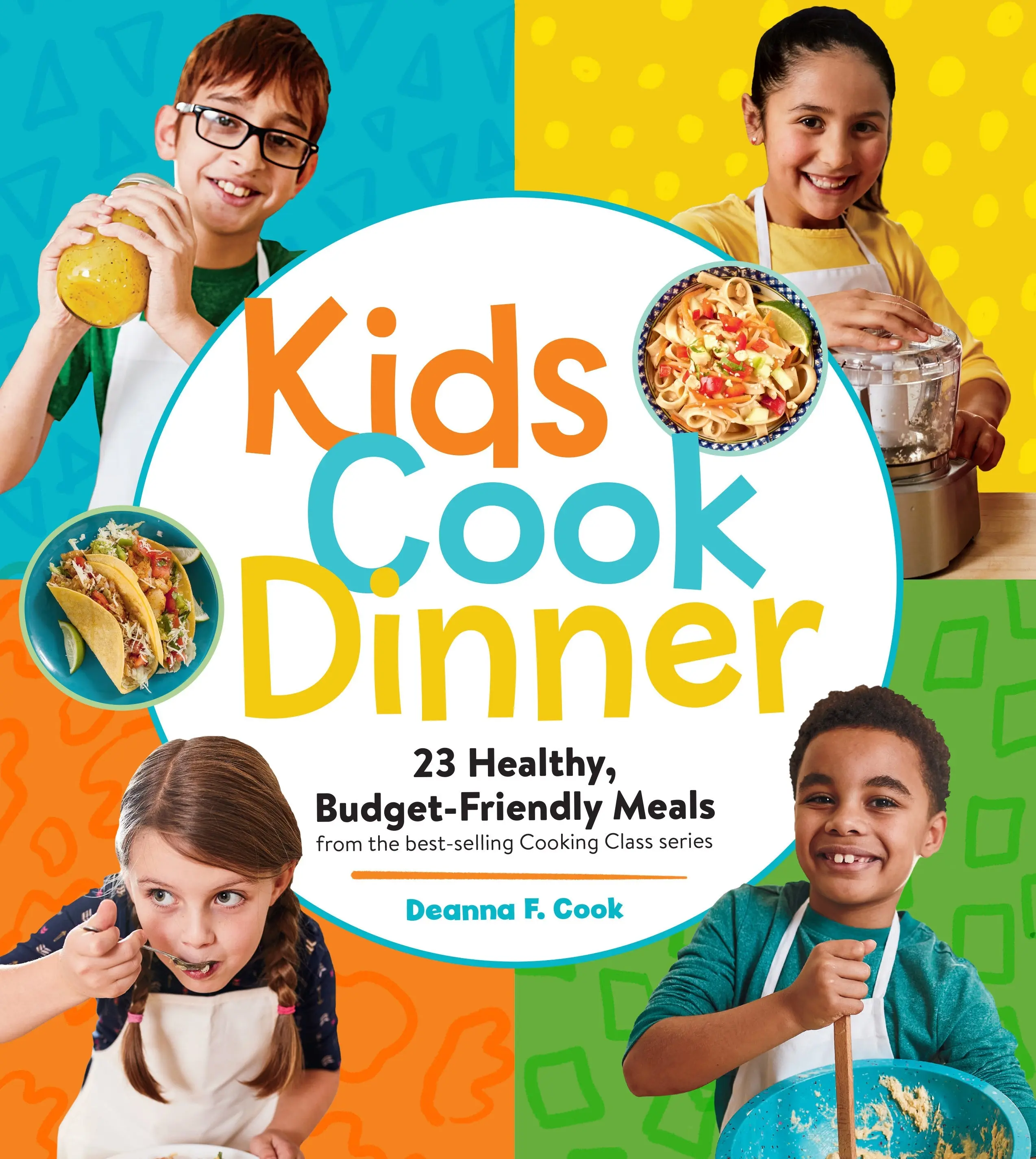 Kids Cook Dinner by Deanna F. Cook [Paperback Book]